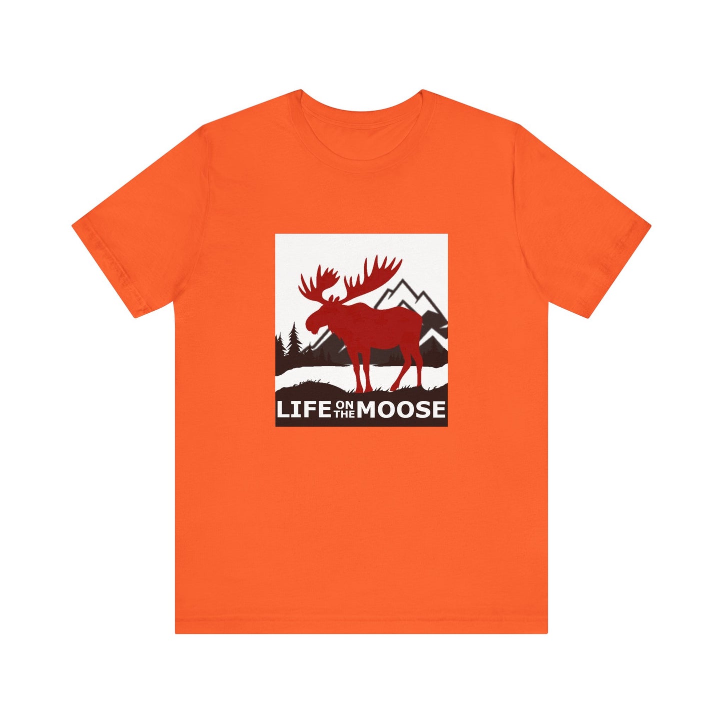 Life on the Moose Unisex Jersey Short Sleeve Tee