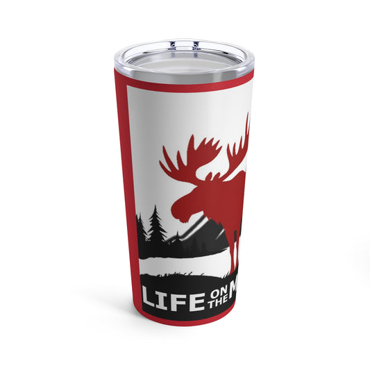 Life on the Moose Tumbler 20oz