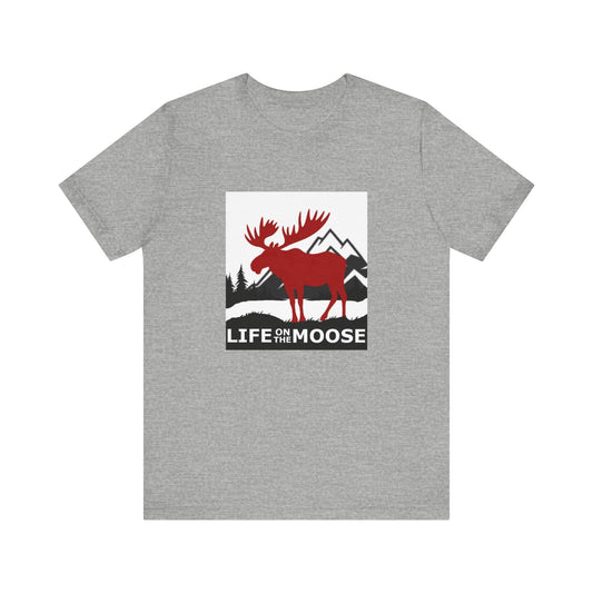 Life on the Moose Unisex Jersey Short Sleeve Tee